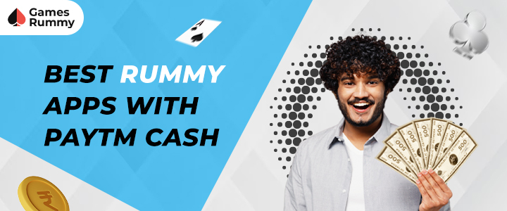 best rummy app for paytm cash