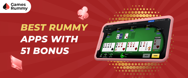 best rummy app 51 bonus